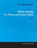 Violin Sonata by Felix Mendelssohn for Piano and Violin (1823) Op.4