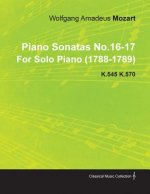 Piano Sonatas No.16-17 by Wolfgang Amadeus Mozart for Solo Piano (1788-1789) K.545 K.570
