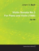 Violin Sonata No.3 by Johannes Brahms for Piano and Violin (1888) Op.108