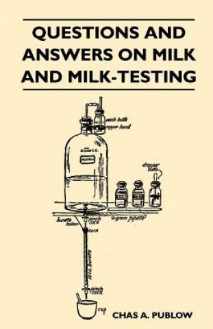 Questions And Answers On Milk And Milk-Testing