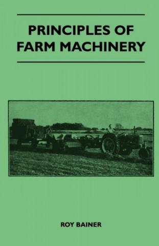 Principles Of Farm Machinery