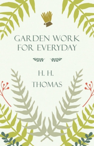Garden Work for Every Day