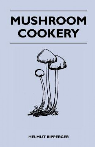 Mushroom Cookery