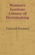 Woman's Institute Library Of Dressmaking - Tailored Pockets