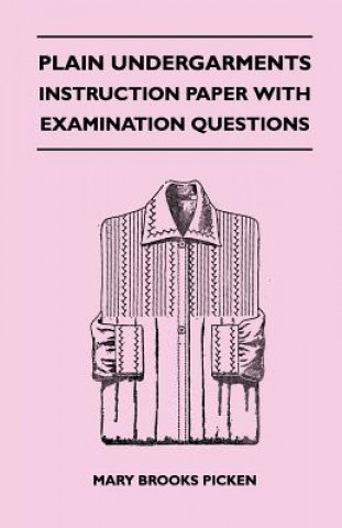 Plain Undergarments - Instruction Paper With Examination Questions