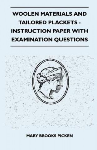 Woolen Materials And Tailored Plackets - Instruction Paper With Examination Questions