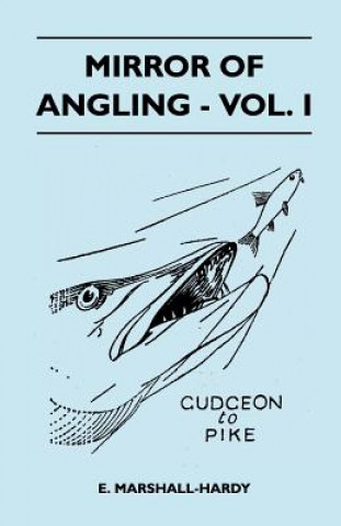 Mirror Of Angling - Vol. I