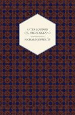 After London - Or, Wild England