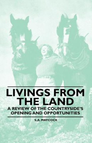Livings From the Land - A Review of the Countryside's Opening and Opportunities