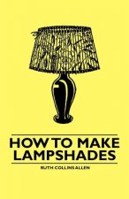 How to Make Lampshades