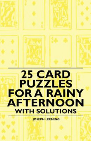 25 Card Puzzles for a Rainy Afternoon - With Solutions