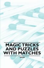 Magic Tricks and Puzzles With Matches
