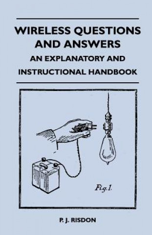 Wireless Questions and Answers - An Explanatory and Instructional Handbook