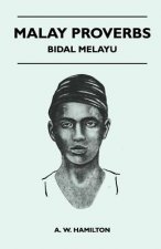 Malay Proverbs - Bidal Melayu