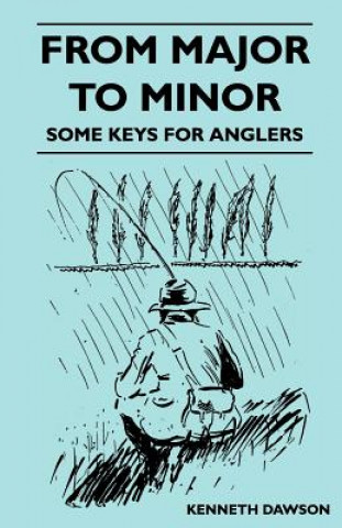 From Major to Minor - Some Keys for Anglers