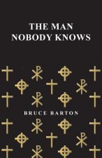 Man Nobody Knows
