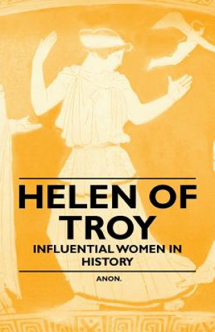 Helen of Troy - Influential Women in History