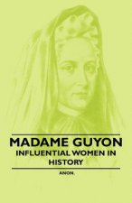 Madame Guyon - Influential Women in History