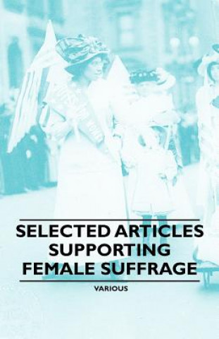 Selected Articles Supporting Female Suffrage