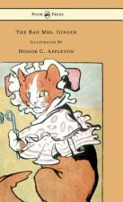 Bad Mrs. Ginger Illustrated By Honor Appleton