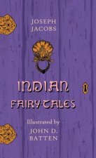 Indian Fairy Tales Illustrated by John D. Batten