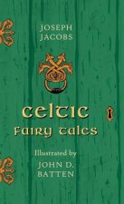 Celtic Fairy Tales Illustrated by John D. Batten