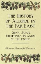 The History of Alcohol in the Far East - China, Japan, Philippines, Islands of the Pacific