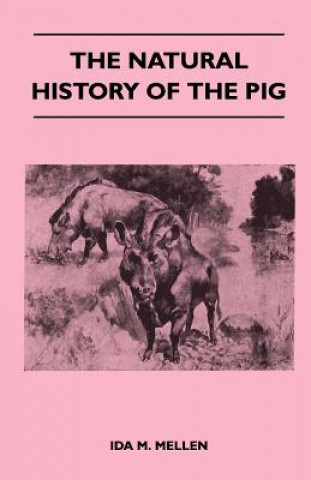The Natural History of the Pig