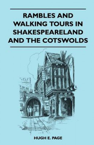 Rambles and Walking Tours in Shakespeareland and the Cotswolds