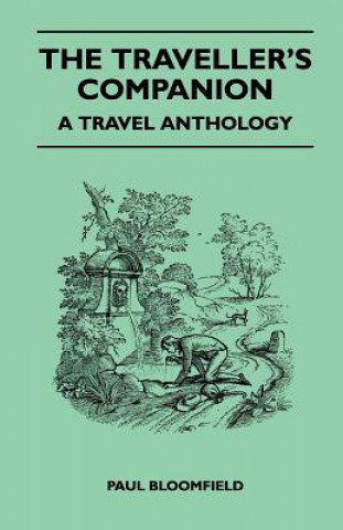 The Traveller's Companion - A Travel Anthology
