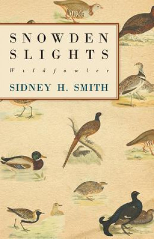 Snowden Slights, Wildfowler (Sidney H. Smith)()