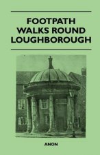Footpath Walks Round Loughborough