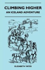 Climbing Higher - An Iceland Adventure