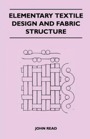 Elementary Textile Design and Fabric Structure