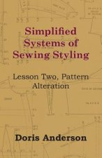 Simplified Systems of Sewing Styling - Lesson Two, Pattern Alteration