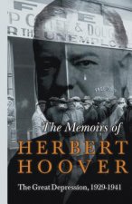 Memoirs of Herbert Hoover - The Great Depression, 1929-1941