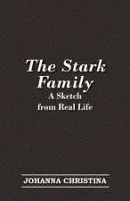 Stark Family; A Sketch from Real Life