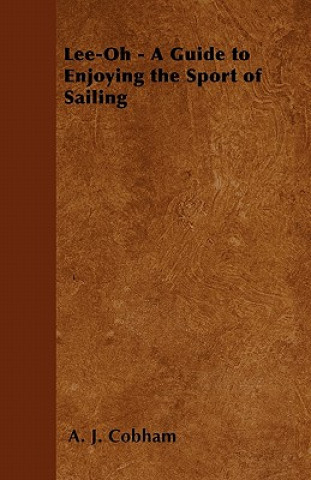 Lee-Oh - A Guide to Enjoying the Sport of Sailing