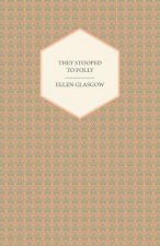 They Stooped to Folly