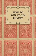 How to Win at Gin Rummy