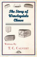 Story of Wensleydale Cheese
