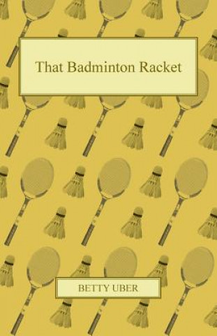 That Badminton Racket