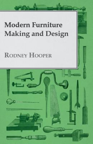 Modern Furniture Making and Design (Rodney Hooper)(Miękka)