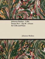 Johannes Brahms - Cello Sonata No.1 - Op.38 - A Score for Cello and Piano