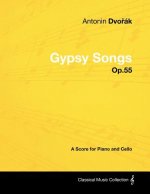 Anton N DVO K - Gypsy Songs - Op.55 - A Score for Piano and Cello