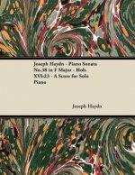 Joseph Haydn - Piano Sonata No.38 in F Major - Hob.XVI: 23 - A Score for Solo Piano