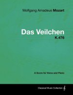 Wolfgang Amadeus Mozart - Das Veilchen - K.476 - A Score for Voice and Piano