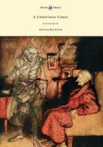 Christmas Carol - Illustrated by Arthur Rackham