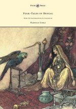 Folk-Tales of Bengal - With 32 Illustrations In Colour by Warwick Goble