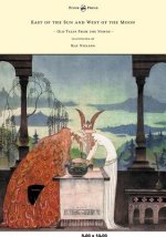 East of the Sun and West of the Moon - Old Tales From the North